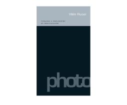 Towards a Philosophy of Photography Towards a Philosophy of Photography