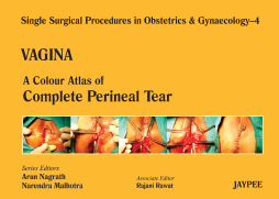A Colour Atlas of Complete Perineal Tear (Volume 4) A Colour Atlas of Complete Perineal Tear (Volume 4)