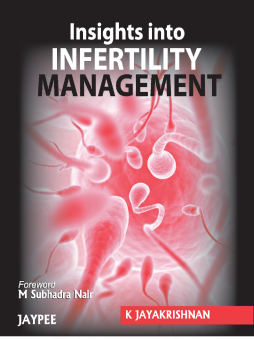 Insights into Infertility Management Insights into Infertility Management