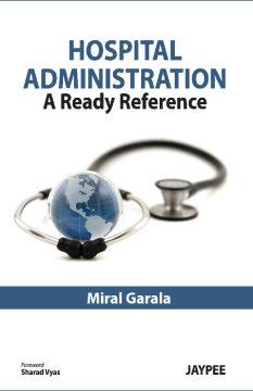 Hospital Administration: A Ready Reference