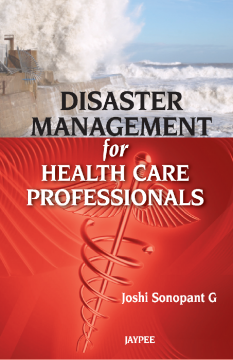 Disaster Management for Health Care Professionals Disaster Management for Health Care Professionals