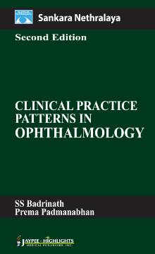 Sankara Nethralaya Clinical Practice Patterns in Ophthalmology Sankara Nethralaya Clinical Practice Patterns in Ophthalmology