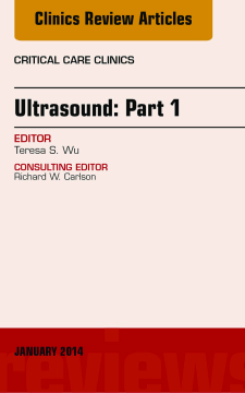 Ultrasound, An Issue of Critical Care Clinics, E-Book Ultrasound, An Issue of Critical Care Clinics, E-Book