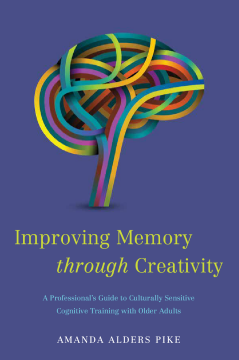 Improving Memory through Creativity Improving Memory through Creativity