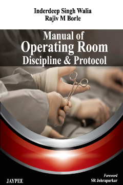 Manual of Operating Room Discipline and Protocol Manual of Operating Room Discipline and Protocol