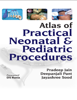 Atlas of Practical Neonatal and Pediatric Procedures Atlas of Practical Neonatal and Pediatric Procedures