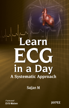 Learn ECG in a Day: A Systematic Approach Learn ECG in a Day: A Systematic Approach
