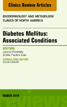 Diabetes Mellitus: Associated Conditions, An Issue of Endocrinology and Metabolism Clinics of North America, E-Book