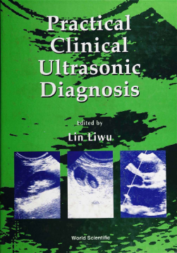 Practical Clinical Ultrasonic Diagnosis Practical Clinical Ultrasonic Diagnosis