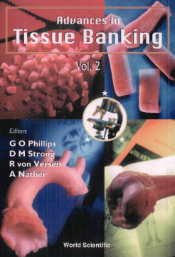 Advances In Tissue Banking, Vol 2 Advances In Tissue Banking, Vol 2
