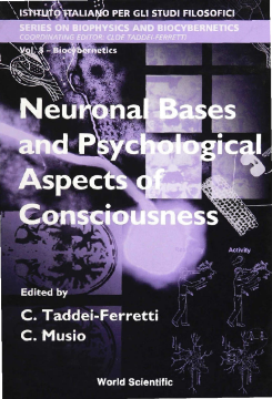 Neuronal Bases And Psychological Aspects Of Consciousness - Proceedings Of The International School Of Biocybernetics Neuronal Bases And Psychological Aspects Of Consciousness - Proceedings Of The International School Of Biocybernetics