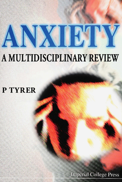 Anxiety: A Multidisciplinary Review