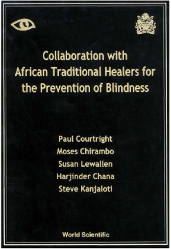 Collaboration With African Traditional Healers For The Prevention Of Blindness Collaboration With African Traditional Healers For The Prevention Of Blindness