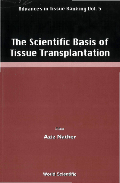 Scientific Basis Of Tissue Transplantation, The Scientific Basis Of Tissue Transplantation, The