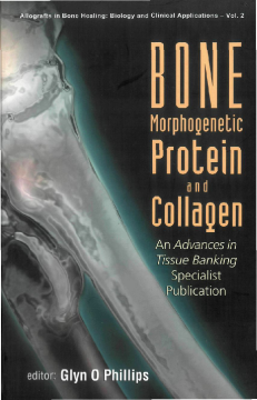 Bone Morphogenetic Protein And Collagen: An Advances In Tissue Banking Specialist Publication