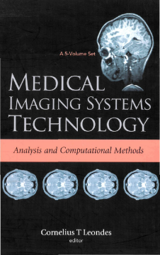 Medical Imaging Systems Technology Volume 1: Analysis And Computational Methods Medical Imaging Systems Technology Volume 1: Analysis And Computational Methods