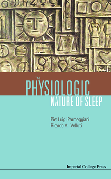 Physiologic Nature Of Sleep, The Physiologic Nature Of Sleep, The