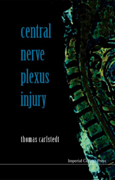 Central Nerve Plexus Injury (With Cd-rom) Central Nerve Plexus Injury (With Cd-rom)