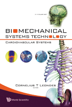 Biomechanical Systems Technology (A 4-volume Set): (2) Cardiovascular Systems Biomechanical Systems Technology (A 4-volume Set): (2) Cardiovascular Systems