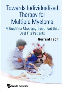 Towards Individualized Therapy For Multiple Myeloma: A Guide For Choosing Treatment That Best Fits Patients Towards Individualized Therapy For Multiple Myeloma: A Guide For Choosing Treatment That Best Fits Patients