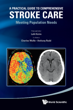Practical Guide To Comprehensive Stroke Care, A: Meeting Population Needs Practical Guide To Comprehensive Stroke Care, A: Meeting Population Needs