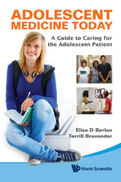 Adolescent Medicine Today: A Guide To Caring For The Adolescent Patient Adolescent Medicine Today: A Guide To Caring For The Adolescent Patient
