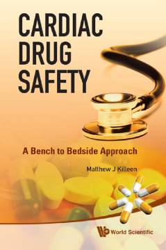 Cardiac Drug Safety: A Bench To Bedside Approach Cardiac Drug Safety: A Bench To Bedside Approach