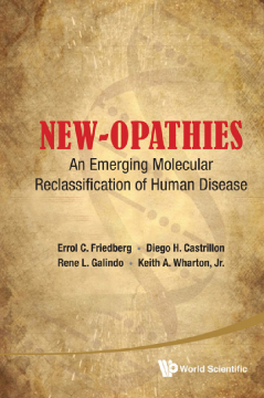 New-opathies: An Emerging Molecular Reclassification Of Human Disease New-opathies: An Emerging Molecular Reclassification Of Human Disease