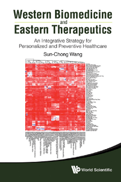 Western Biomedicine And Eastern Therapeutics: An Integrative Strategy For Personalized And Preventive Healthcare Western Biomedicine And Eastern Therapeutics: An Integrative Strategy For Personalized And Preventive Healthcare