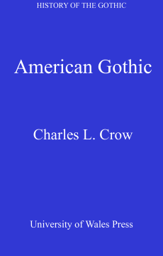 History of the Gothic: American Gothic History of the Gothic: American Gothic