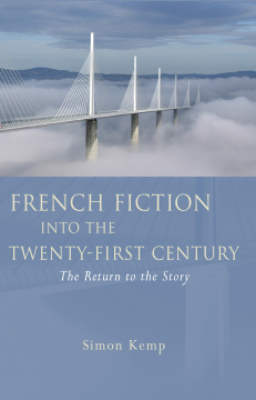French Fiction into the Twenty-First Century