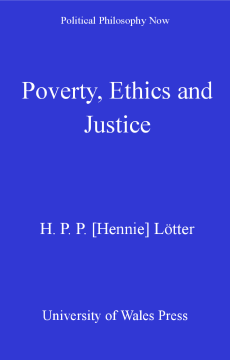 Poverty, Ethics and Justice Poverty, Ethics and Justice