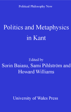 Politics and Metaphysics in Kant Politics and Metaphysics in Kant