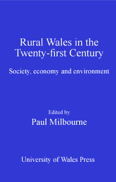 Rural Wales in the Twenty-First Century Rural Wales in the Twenty-First Century