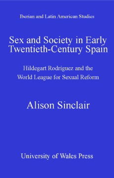 Sex and Society in Early Twentieth Century Spain Sex and Society in Early Twentieth Century Spain