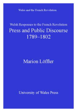 Welsh Responses to the French Revolution Welsh Responses to the French Revolution