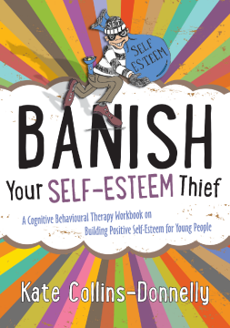 Banish Your Self-Esteem Thief Banish Your Self-Esteem Thief
