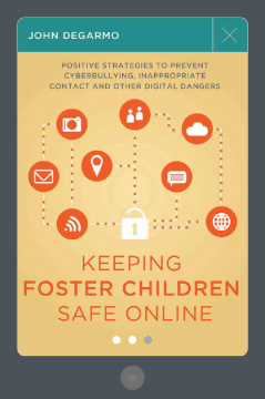 Keeping Foster Children Safe Online Keeping Foster Children Safe Online