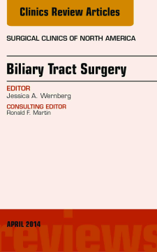 Biliary Tract Surgery, An Issue of Surgical Clinics, E-Book Biliary Tract Surgery, An Issue of Surgical Clinics, E-Book