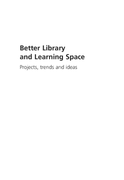 Better Library and Learning Space Better Library and Learning Space