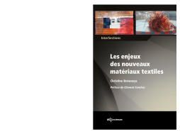 Les enjeux des nouveaux matériaux textiles Les enjeux des nouveaux matériaux textiles