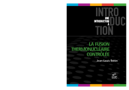 La fusion thermonucléaire contrôlée La fusion thermonucléaire contrôlée