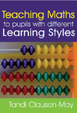 Teaching Maths to Pupils with Different Learning Styles Teaching Maths to Pupils with Different Learning Styles