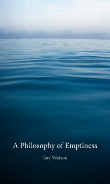 A Philosophy of Emptiness A Philosophy of Emptiness