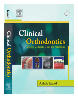 Clinical Orthodontics: Current Concepts, Goals and Mechanics - E-Book Clinical Orthodontics: Current Concepts, Goals and Mechanics - E-Book