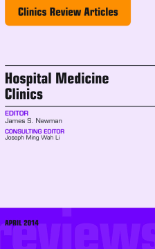 Volume 3, Issue 2, An Issue of Hospital Medicine Clinics E-BOOK Volume 3, Issue 2, An Issue of Hospital Medicine Clinics E-BOOK