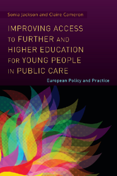Improving Access to Further and Higher Education for Young People in Public Care Improving Access to Further and Higher Education for Young People in Public Care