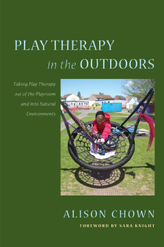 Play Therapy in the Outdoors Play Therapy in the Outdoors