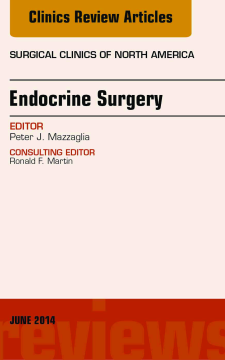 Endocrine Surgery, An Issue of Surgical Clinics, E-Book