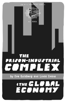 The Prison-industrial Complex And The Global Economy The Prison-industrial Complex And The Global Economy